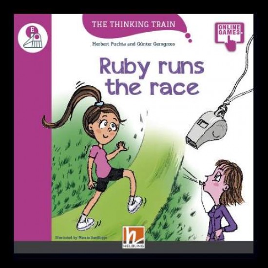 THE THINKING TRAIN RUBY RUNS THE RACE - READER + ACCESS CODE (THE THINKING TRAIN E) - PUCHTA, HERBERT