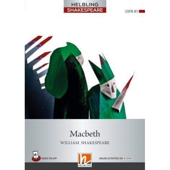 HELBLING SHAKESPEARE 5: MACBETH +ON LINE ACTIVITIES ON E-ZONE - 