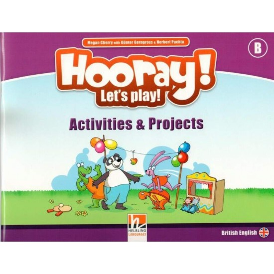 HOORAY! LET'S PLAY B ACTIVITY BOOK 2ND ED - HERBERT PUCHTA-GUNTHER GERNGROSS