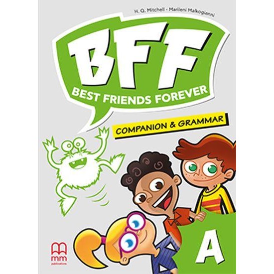 BFF - BEST FRIENDS FOREVER JUNIOR A COMPANION & GRAMMAR - MITCHELL, H. Q.