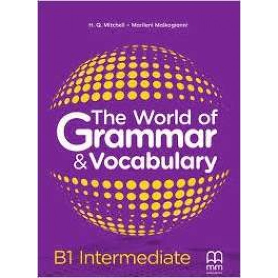 THE WORLD OF GRAMMAR & VOCABULARY B1 - H. Q. MITCHELL