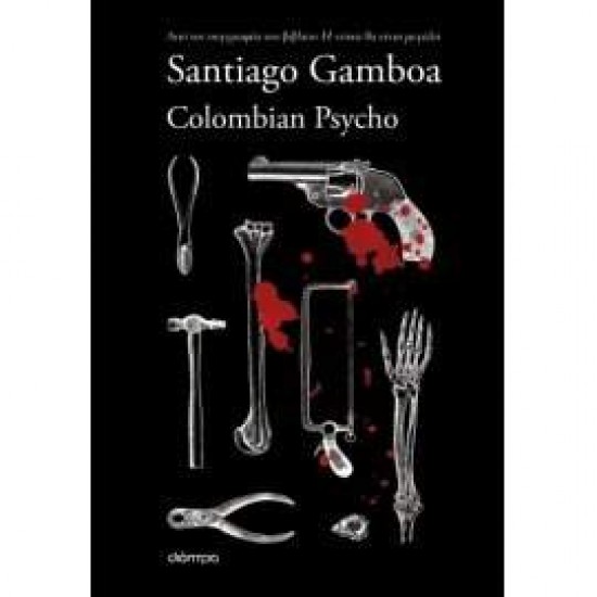 COLOMBIAN PSYCHO - GAMBOA, SANTIAGO