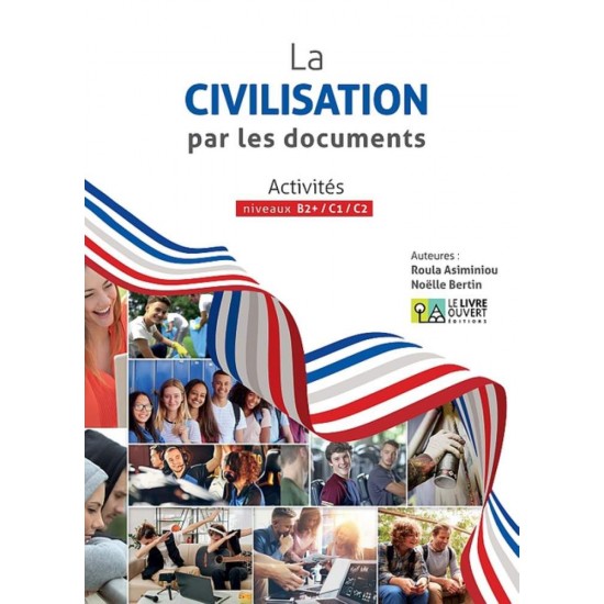 LA CIVILISATION PAR LES DOCUMENTS LIVRE D'ELEVE - ASIMINIOU