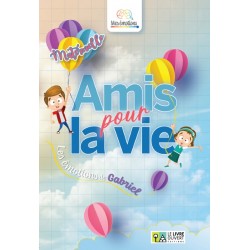 AMIS POUR LA VIE - MATERNELLE