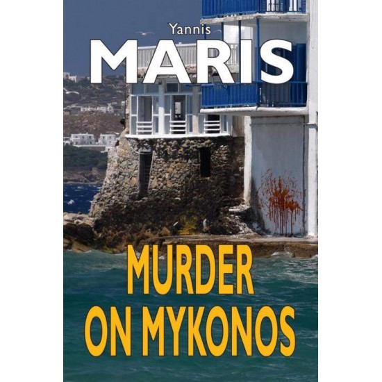 MURDER ON MYKONOS PB - MARIS, YANNIS