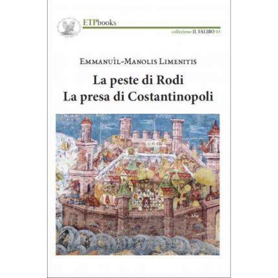 LA PESTE DI RODI COPERTINA FLESSIBLE - EMMANUIL- MANOLIS LIMENITIS