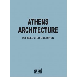 ATHENS ARCHITECTURE 200 SELECTED BUILDINGS - ΑΝΑΣΤΑΣΑΚΗΣ ΜΑΝΩΛΗΣ