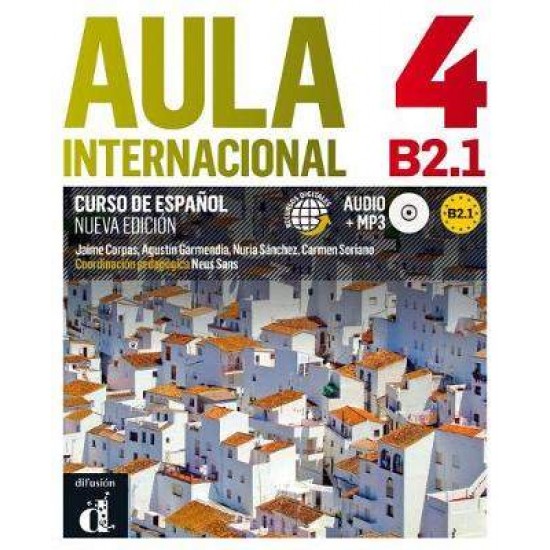 AULA 4 B2.1 ALUMNO (+ MP3) N/E - JAIME CORPAS-AGUSTIN GARMENDIA-NURIA SANCHEZ