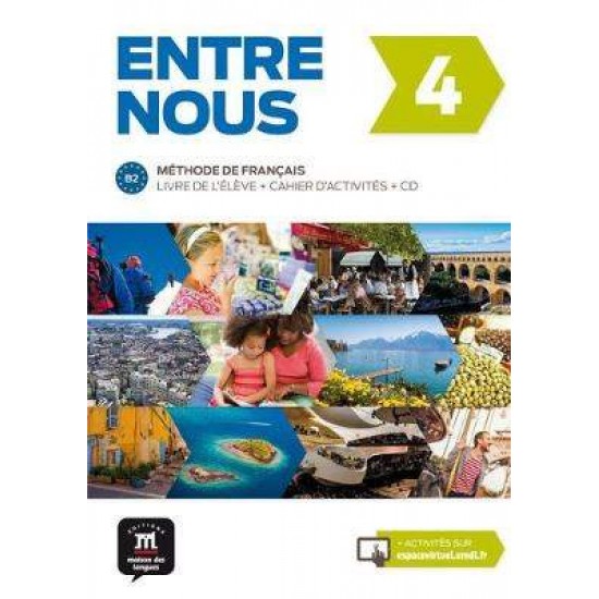 ENTRE NOUS 4 METHODE + CAHIER (+ CD (2)) - CATHERINE ADAM