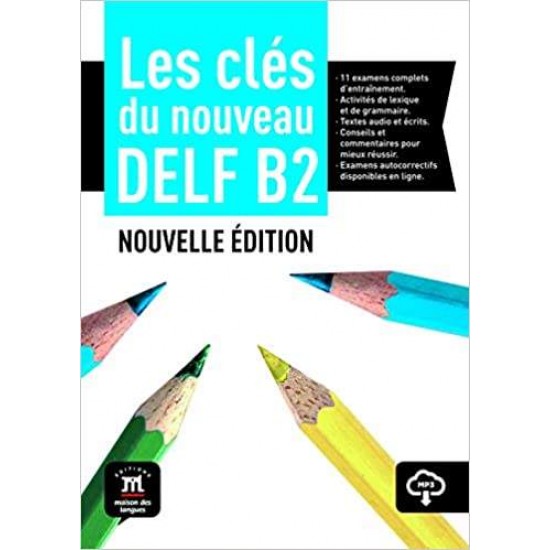 LES CLES DU DELF B2 METHODE N/E - EMMANUEL GODARD-MARIE BRETONNIER-PHILIPPE LIRIA