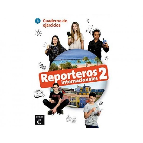 REPORTEROS INTERNACIONALES 2 A1+A2 EJERCICIOS - VARIOUS AUTHORS