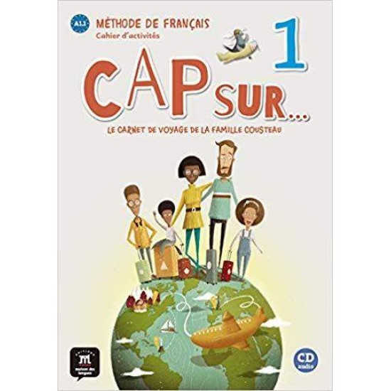 CAP SUR… 1 CAHIER (+ CD) - GWENDOLINE LE RAY-STEPHANIE PACE-PAULINE GRAZIAN