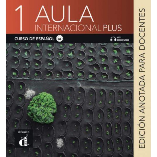 AULA INTERNACIONAL PLUS 1 PROFESOR - JAIME CORPAS-AGUSTIN GARMENDIA-EVA GARCIA