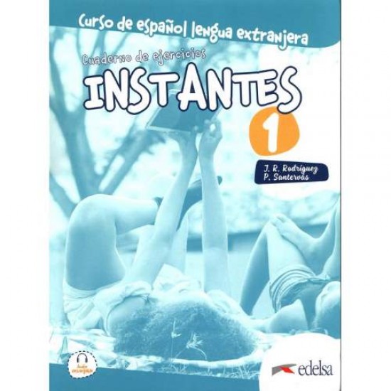 INSTANTES 1 A1 EJERCICIOS - JOSE RAMON RODRIGUEZ-PATRICIA SANTERVAS