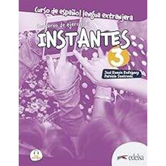 INSTANTES 3 B1 EJERCICIOS - JOSE RAMON RODRIGUEZ-PATRICIA SANTERVAS