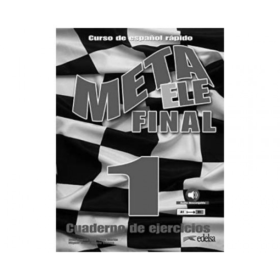 META ELE FINAL 1 A1 - B1 EJERCICIOS (+ DOWNLOADABLE AUDIO) - 