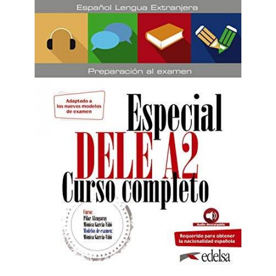 ESPECIAL DELE A2 CURSO COMPLETO 2020 - PILAR ALZUGARAY-MONICA GARCIA-VINO