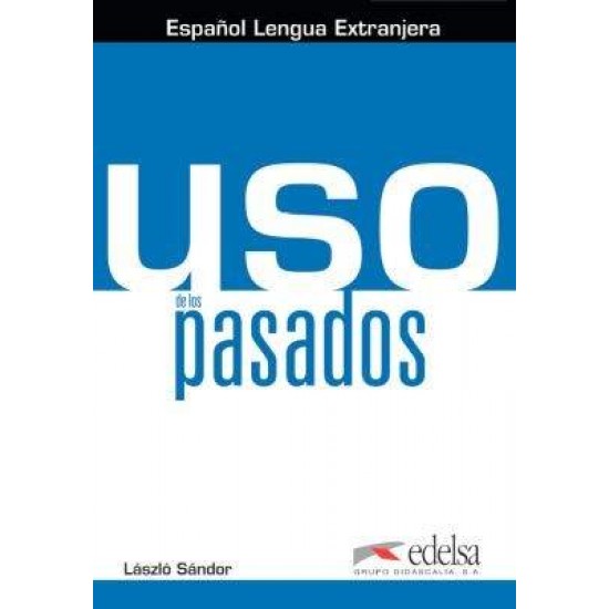 USO DE LOS PASADOS - Laszlo Sandor