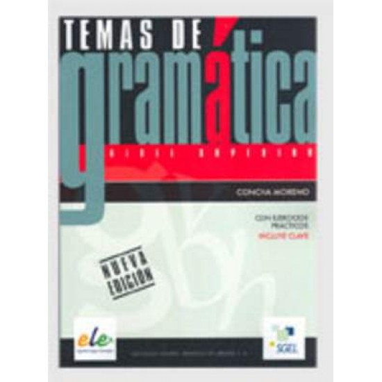 TEMAS DE GRAMATICA SUPERIOR (+ CLAVES) N/E - CONCHA MORENO GARCIA