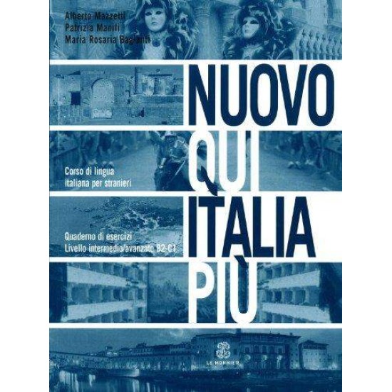 QUI ITALIA - PIU ESERCIZI NUOVO - ALBERTO MAZZETTI / MARINA FALCINELLI / BIANCA SERVADIO