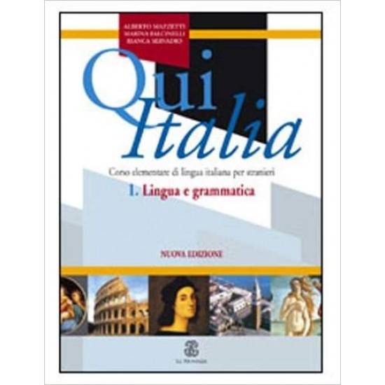 QUI ITALIA - 1 LINGUA E GRAMMATICA STUDENTE N/E - MAZETTI