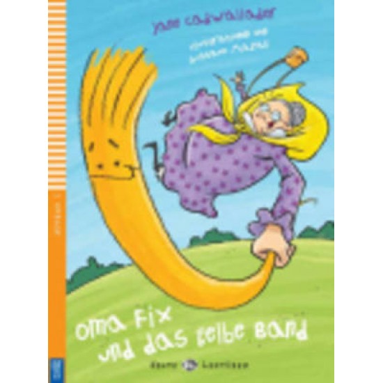 EEL 1: OMA FIX UND DAS GELBE BAND - JANE CADWALLADER