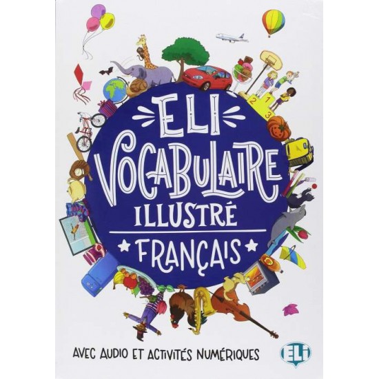 ELI VOCABULAIRE ILLUSTRE FRANCAIS (+ DOWNLOADABLE GAMES AND ACTIVITIES) - KAZUO ISHIGURO