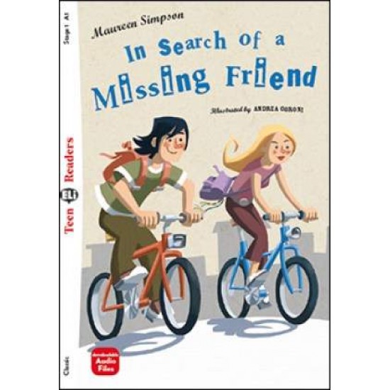 TEEN ELI READERS 1: IN SEARCH OF A MISSING FRIEND (+ DOWNLOADABLE MULTIMEDIA) - MAUREEN SIMPSON