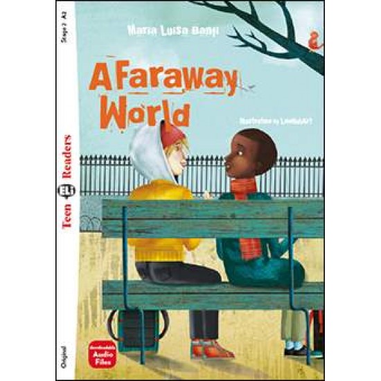 TEEN ELI READERS 2: A FARAWAY WORLD (+ DOWNLOADABLE MULTIMEDIA) - MARIA LUISA BANFI