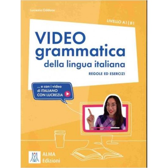 VIDEOGRAMMATICA DELLA LINGUA ITALIANA REGOLE ED ESERCIZI A1 + A2 STUDENTE - Lucrezia Oddone