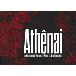 ATHENAI: IN SEARCH OF HOME - Niko Kallianiotis