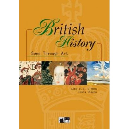 BRITISH HISTORY (+ AUDIO CD) SEEN THROUGH ART - Gina D.B. Clemen-Laura Stagno