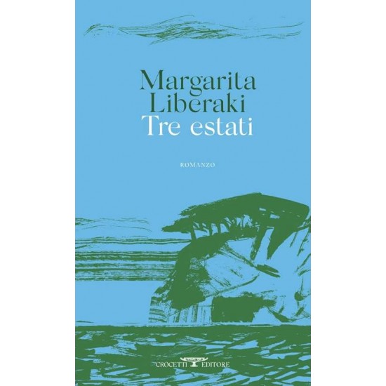 TRE ESTATI - MARGARITA LIBERAKI