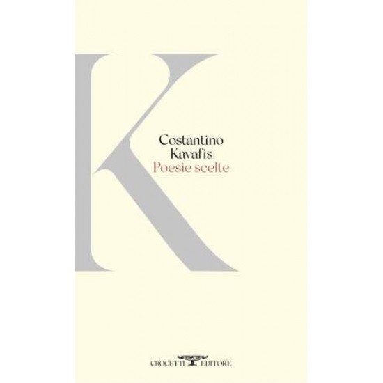 POESIE SCELTE COPERTINA FLESSIBLE - KONSTANTINOS KAVAFIS