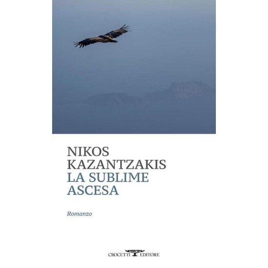 LA SUBLIME ASCESA - NIKOS KAZANTZAKIS