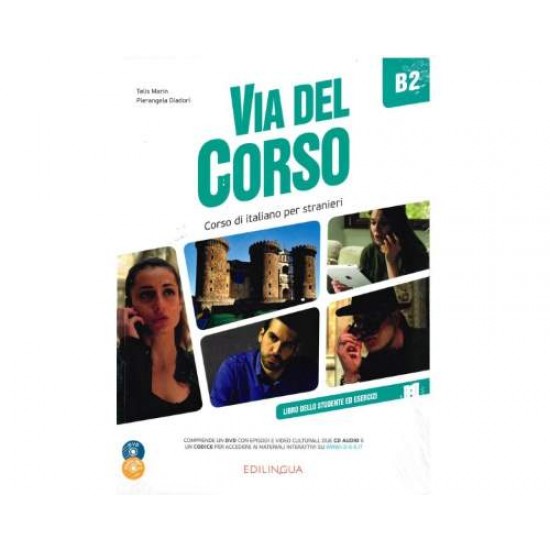 VIA DEL CORSO B2 STUDENTE ED ESERCIZI (+ CD + DVD) - TELIS MARIN-PIERANGELA DIADORI