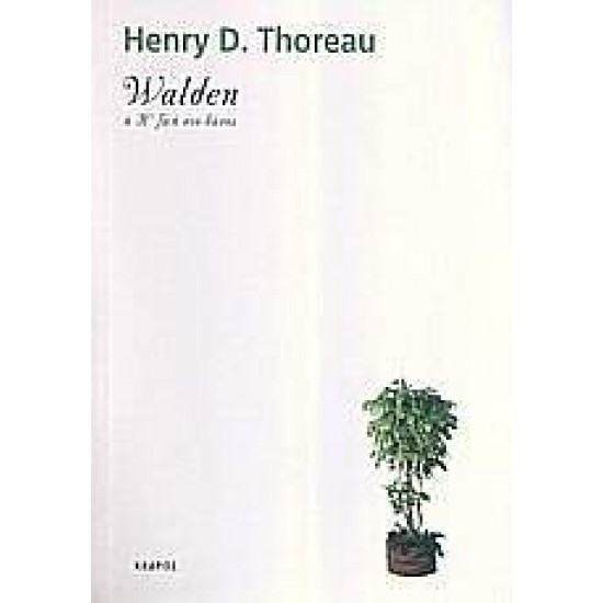 WALDEN Η Η ΖΩΗ ΣΤΟ ΔΑΣΟΣ - THOREAU, HENRY DAVID,