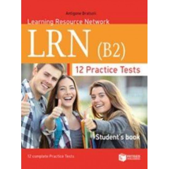 LRN B2 12 PRACTICE TESTS - ΜΠΡΑΤΣΟΛΗ, ΑΝΤΙΓΟΝΗ