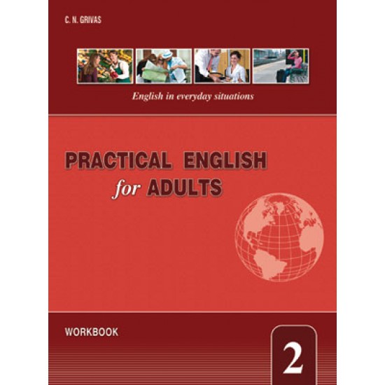 PRACTICAL ENGLISH FOR ADULTS 2 WB - C.N. GRIVAS