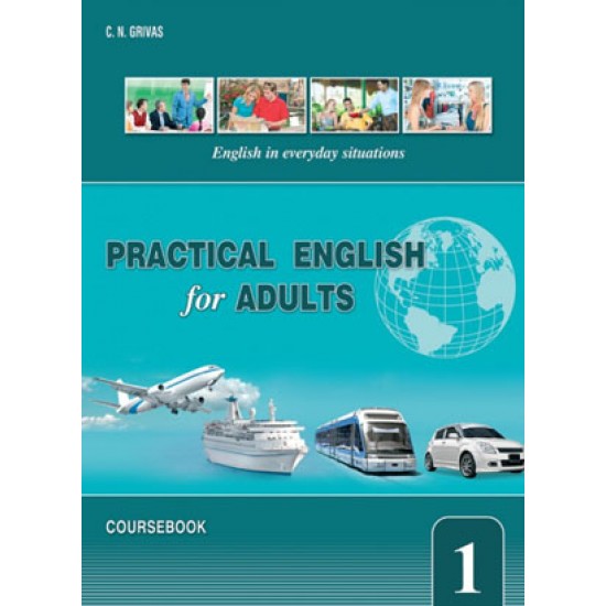 PRACTICAL ENGLISH FOR ADULTS 1 SB - C.N. GRIVAS