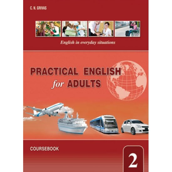 PRACTICAL ENGLISH FOR ADULTS 2 SB - C.N. GRIVAS - 2010