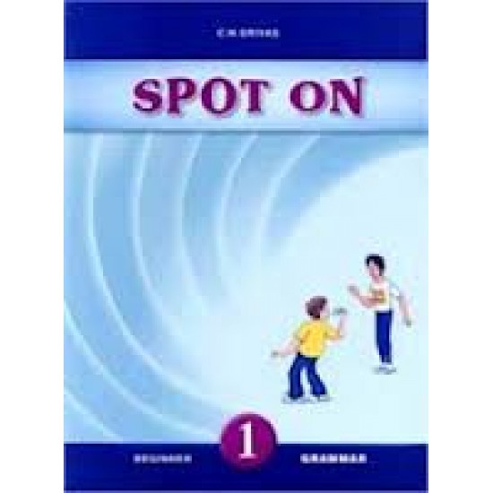 SPOT ON 1 BEGINNER GRAMMAR - C.N. GRIVAS