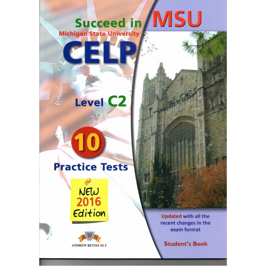 SUCCEED IN MSU CELP C2 10 PRACTICE TESTS SB 2016 - BETSIS, ANDREW