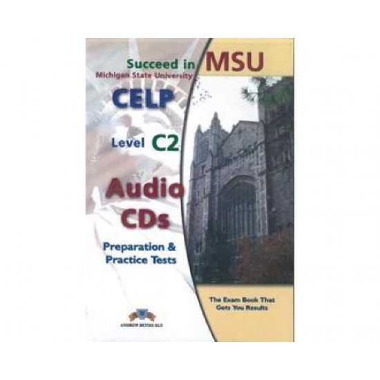 SUCCEED IN MSU CELP C2 10 PRACTICE TESTS CD CLASS 2016 - BETSIS, ANDREW