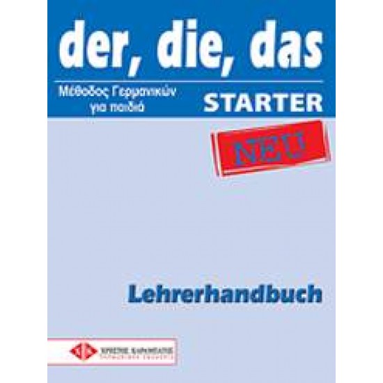 DER, DIE, DAS NEU STARTER LEHRERHANDBUCH - 