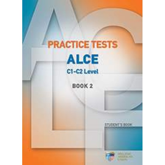 PRACTICE TESTS FOR THE ALCE C1-C2 LEVEL 2 SB - 