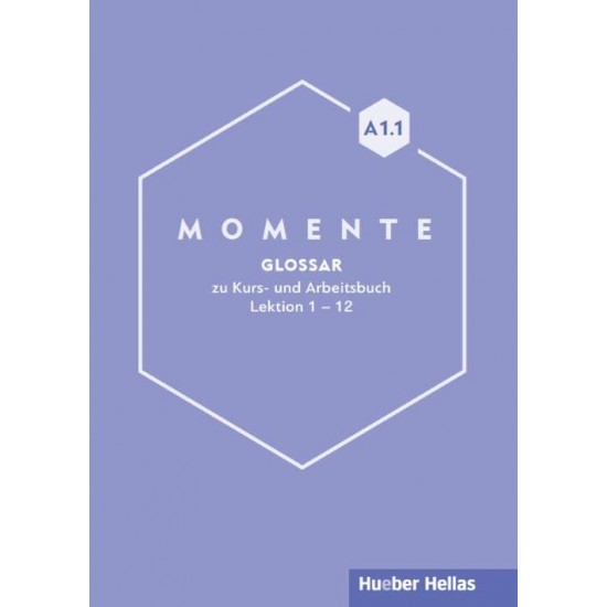 MOMENTE A1.1 GLOSSAR - ALIKI BALSER, MARINA BETZIOU