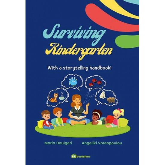 SURVIVING KINDERGARTEN WITH A STORYTELLING HANDBOOK - ΒΟΡΕΟΠΟΥΛΟΥ Α.- ΔΟΥΛΓΚΕΡΗ Μ.