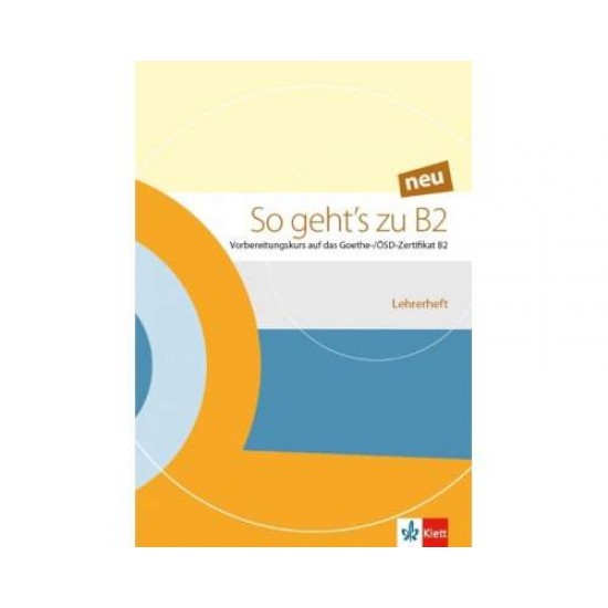 SO GEHT'S ZU B2 LEHRERBUCH NEU - 