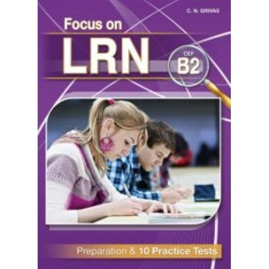 FOCUS ON LRN B2 PREPARATION & 10 PRACTICE TESTS SB (+ GLOSSARY) - GRIVAS